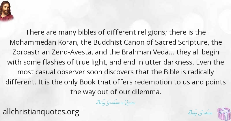 Billy Graham Quote About Bible Different Religions Redemption All Christian Quotes